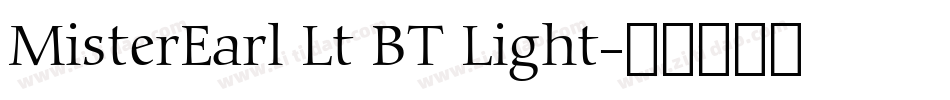 MisterEarl Lt BT Light字体转换